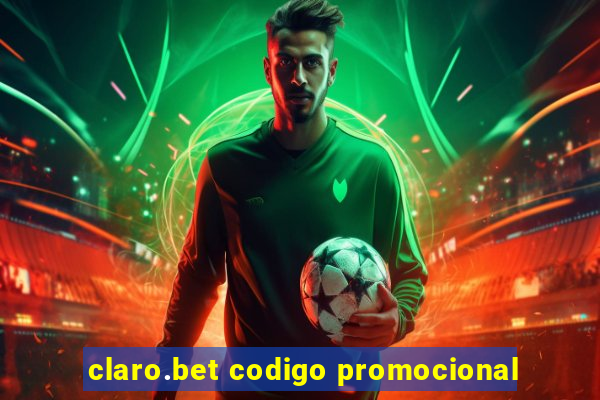 claro.bet codigo promocional